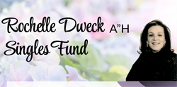 Rochelle Dweck A”H Singles Fund